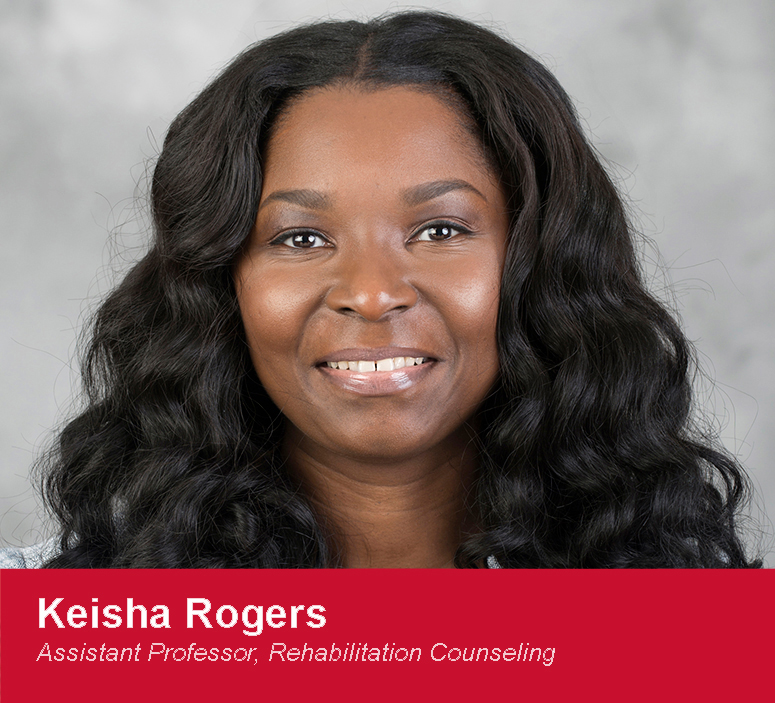 Keisha Rogers, Assistant Professor in Rehabilitation Counseling