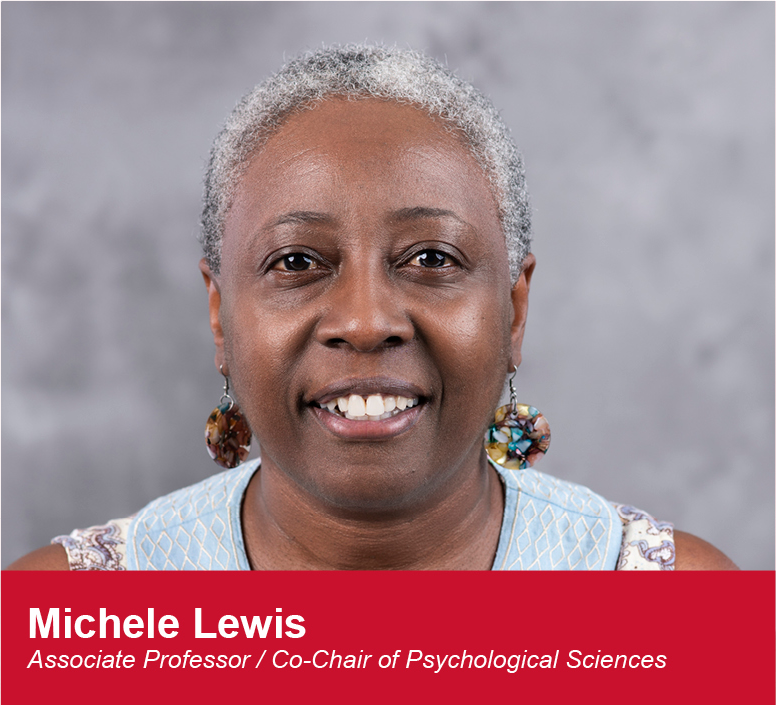 Michele Lewis, Associate Professor / Co-Chair of Psychological Sciences