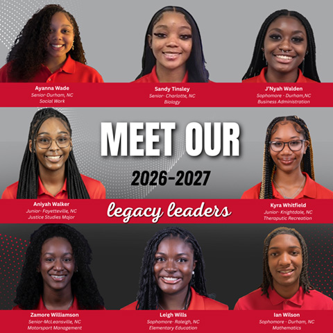 Image of student legacy leader profile images.  Text of the picture says "Meet Our 2026 - 2027 Legacy Leaders: Ayanna Wade, Sandy Tinsley, J'Nyah Walden, Aniyah Walker, Kyra Whitfield, Zamore Williamson, Leigh Wills, Iam Wilson".